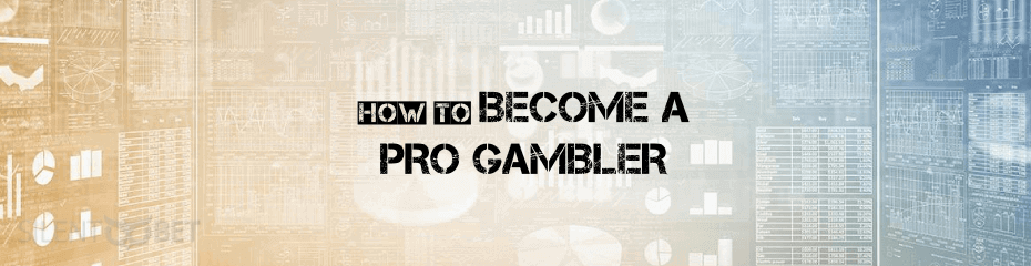 Become a professional gambler