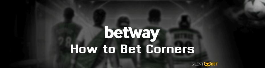 how to bet corners on betway