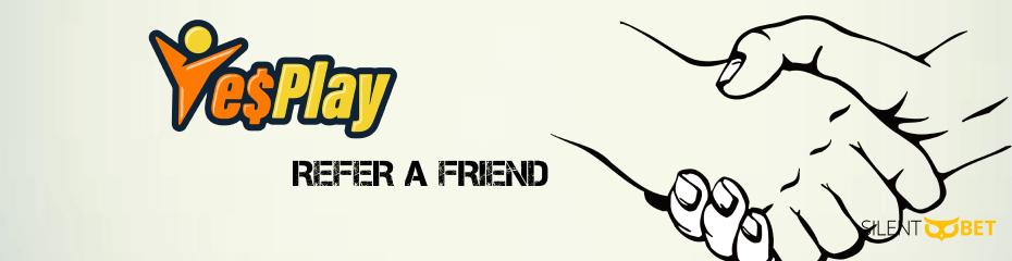 yesplay refer a friend bonus