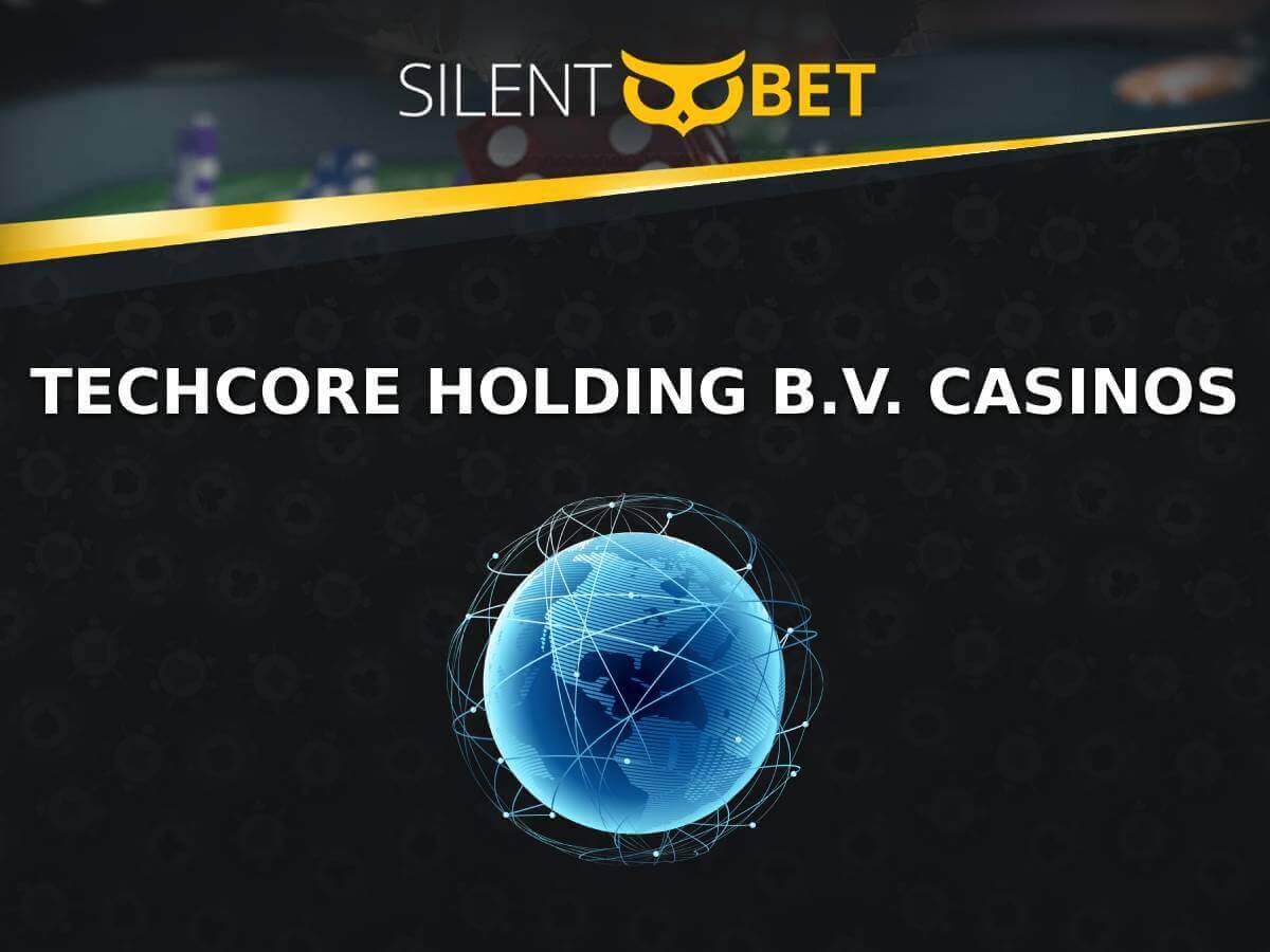 Techcore Holding B.V. Casinos