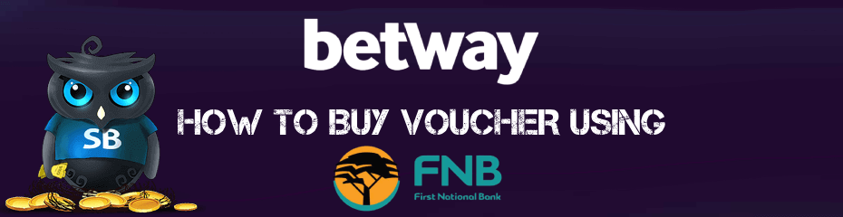 how to buy betway voucher using fnb