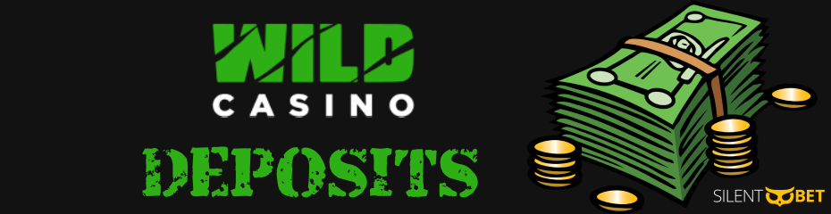 wild casino deposits